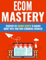 Ecom Mastery Package